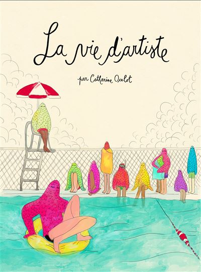 La vie d'artiste - Catherine Ocelot - broché