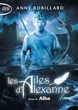 Les Ailes d'Alexanne - tome 8 Alba