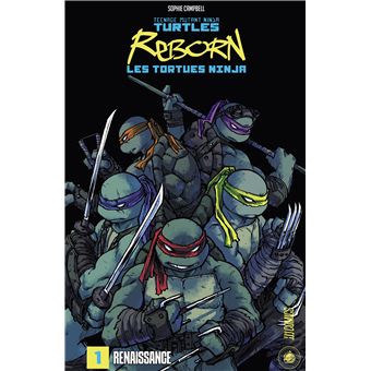 Les Tortues Ninja - TMNT Reborn, T1 : Renaissance