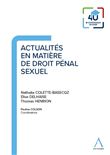 Actualités en matière de droit pénal sexuel