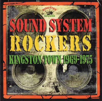 Sound system rockers 1969 - 1975