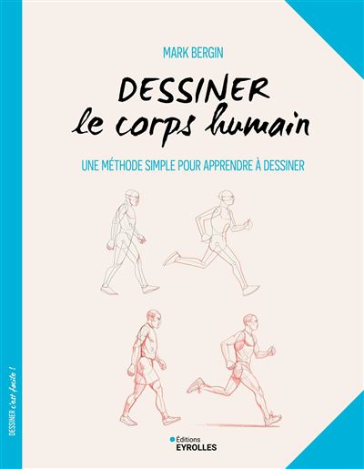Dessiner le corps humain - Mark Bergin - broché