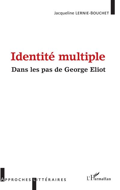 Identite multiple dans les pas de george eliot