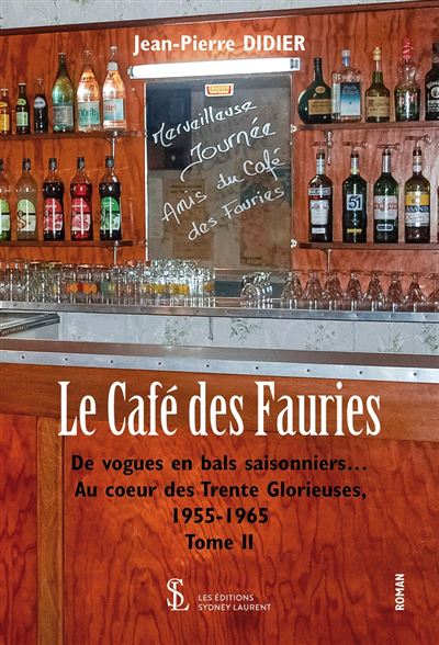Le café des Fauries - Jean-Pierre Didier - broché
