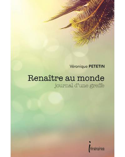 Renaître au monde