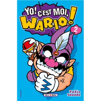 Yo, C'est moi Wario ! T02