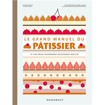 Le grand manuel du pâtissier - 1