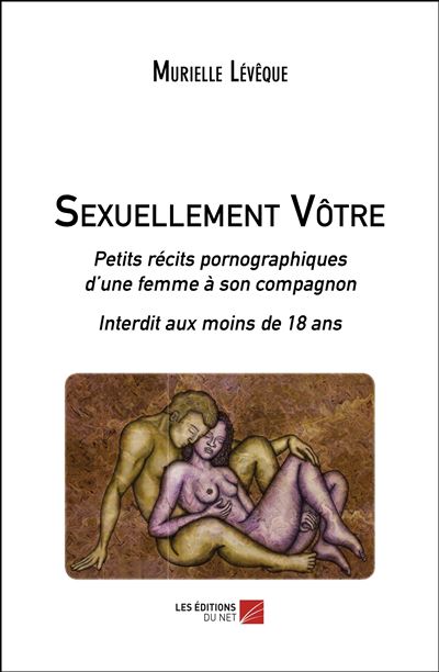Sexuellement Vôtre - Murielle Leveque - broché
