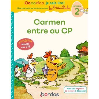 Cocorico Je sais lire ! premières lectures avec les P'tites Poules-Carmen entre au CP - Spécial DYS