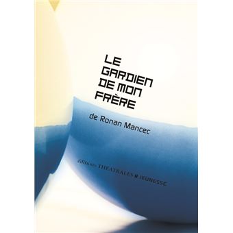 Le gardien de mon frère