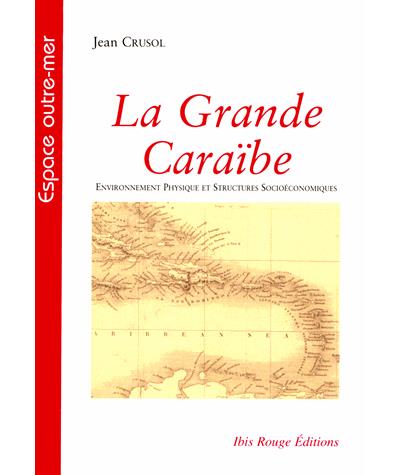 La Grande Caraïbe