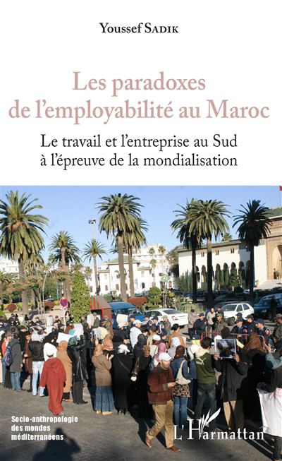 Les paradoxes de l'employabilite au maroc