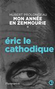 Éric le cathodique