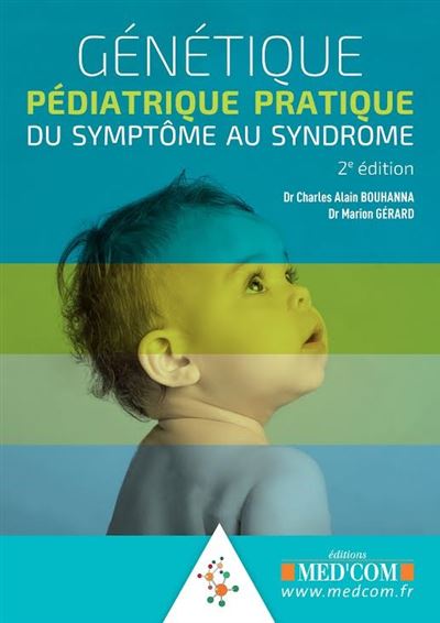 Génétique pédiatrique pratique