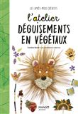 L'atelier déguisements en végétaux