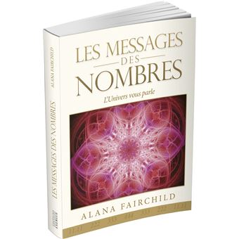 Les messages des nombres - L'Univers vous parle