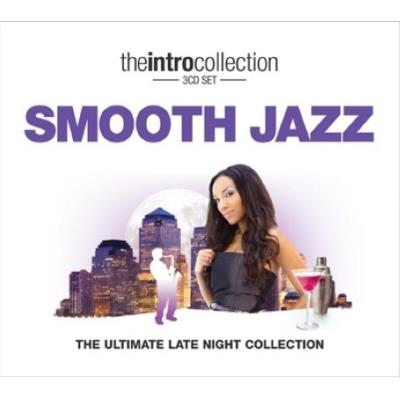 Smooth Jazz: The Ultimate Late Night Collection