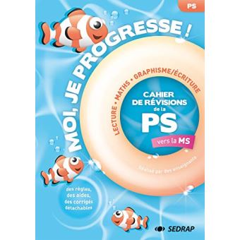 Moi je progresse ps - cahier de revision
