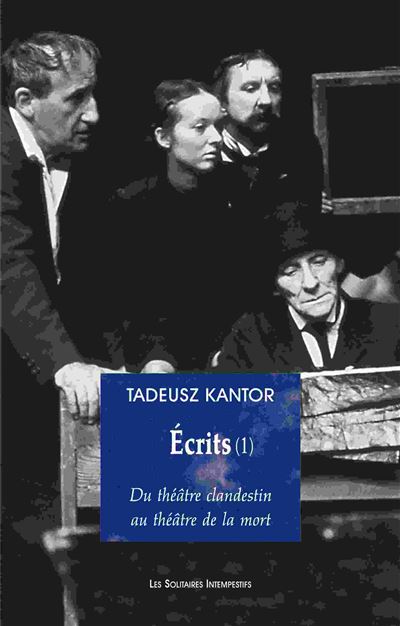 Écrits 1 - Tadeusz Kantor - broché