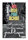 Ma rue par Achbé