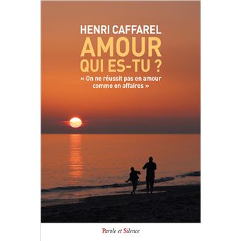 Amour, qui es-tu ?