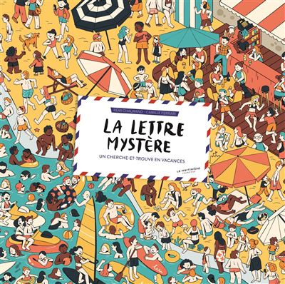 La Lettre mystère. Un cherche-et-trouve en vacances - Rémi Chaurand - broché