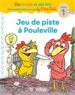 Cocorico Je sais lire ! 1res lectures avec les P'tites Poules - Jeu de piste à Pouleville - Niveau 1