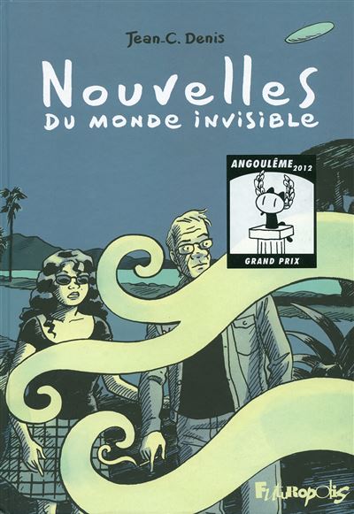 Nouvelles du monde invisible - Jean-C. Denis - cartonné
