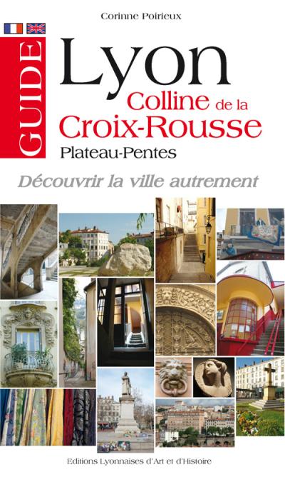 Guide Lyon colline de la Croix Rousse