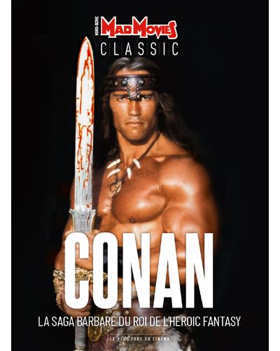 Conan La saga barbare du roi de l'héroic fantasy