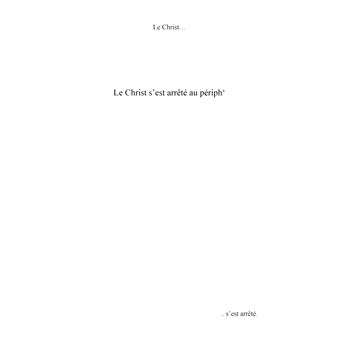 Le Christ s'est arrêté au périph'
