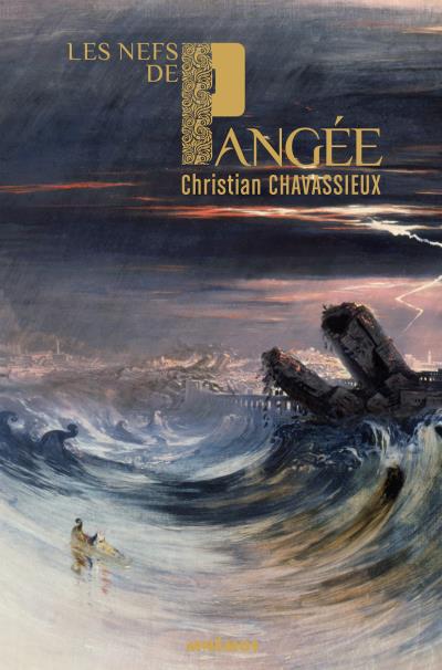 Les nefs de Pangée - CHRISTIA CHAVASSIEUX - broché
