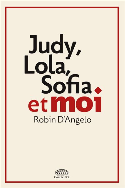Judy Lola Sofia Et Moi Broché Robin Dangelo Achat Livre Ou