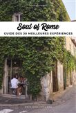 Soul of Rome - Guide des 30 meilleures Expériences