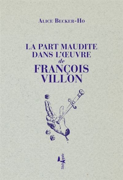 La part maudite dans l'oeuvre de franþois villon