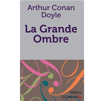 La Grande Ombre
