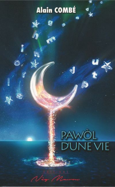 Pawol d'une vie - Alain Combe - broché