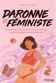 Daronne et féministe - Grossesse, post-partum, charge mentale... quand la maternité rend féministe !