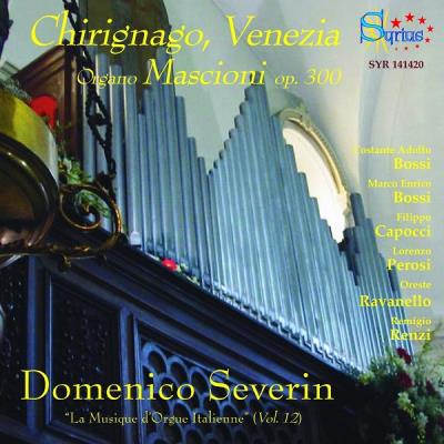 Chirignago Venezia La Musique d’Orgue Italienne Volume 12