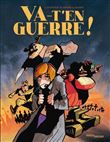 Va-t'en guerre !