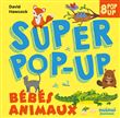 Super pop-up - Bébés animaux