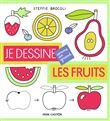 Je dessine comme un grand - Les fruits