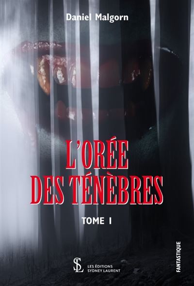 L'oree des tenebres tome 1