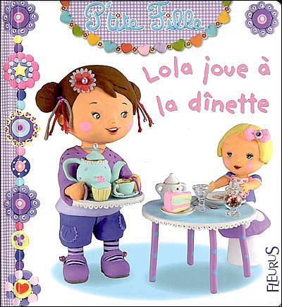 Lola joue à la dînette - Nathalie Bélineau - cartonné