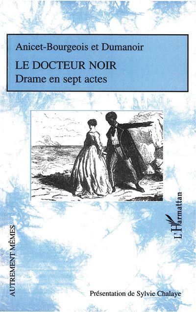 Le Docteur - Anicet Bourgeois - broché