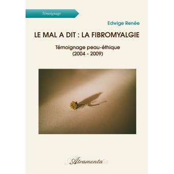 Le mal a dit : la fibromyalgie