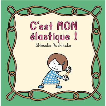 Je ne prete pas mon elastique !