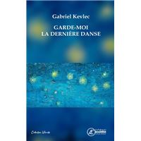 Garde-moi la dernière danse
