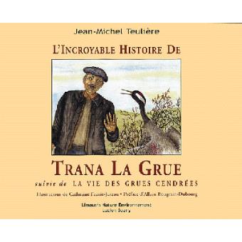 L'incroyable histoire de Trana la grue - 1