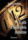 Traité d'horlogerie moderne